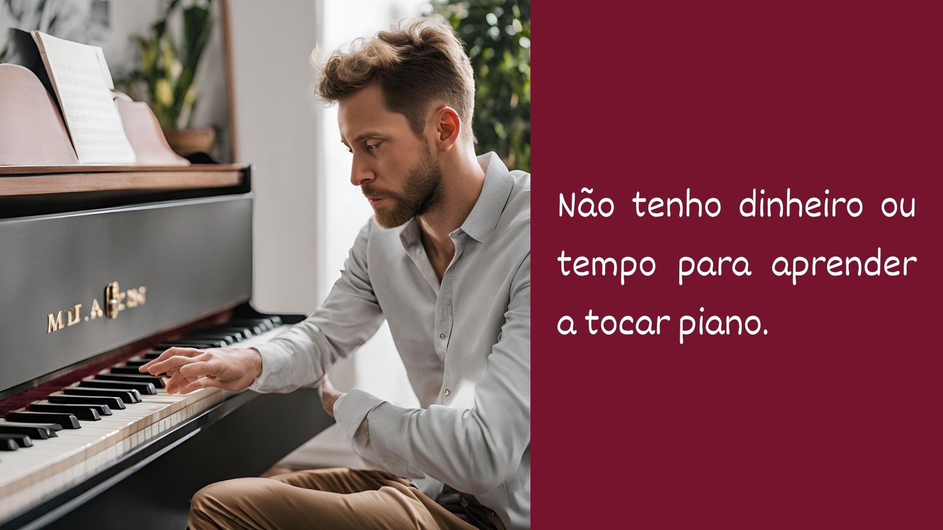 Piano em Movimento Não tenho dinheiro ou tempo para aprender piano. 2